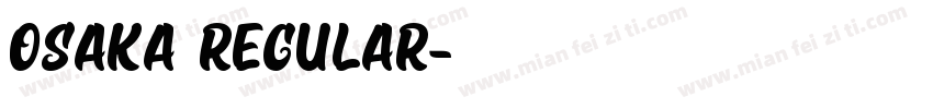 Osaka regular字体转换